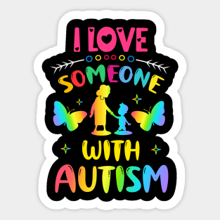 I Love Someone With Autism Sticker